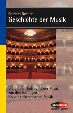 Geschichte der Musik von Nestler,  Gerhard