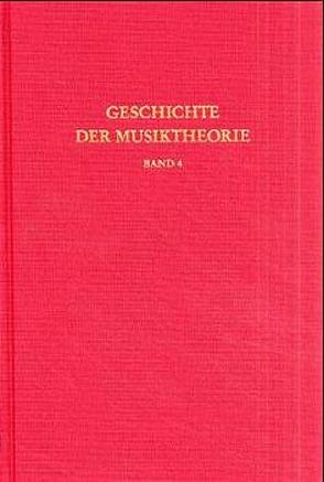 Geschichte der Musiktheorie / Die Lehre vom einstimmigen liturgischen Gesang von Atkinson,  Charles M, Ertelt,  Thomas F, Huglo,  Michel, Meyer,  Christian, Philips,  Nancy, Schlager,  Karlheinz, Zaminer,  Frieder