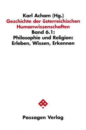 Geschichte der österreichischen Humanwissenschaften / Geschichte der österreichischen Humanwissenschaften von Acham,  Karl