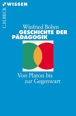 Geschichte der Pädagogik von Böhm,  Winfried