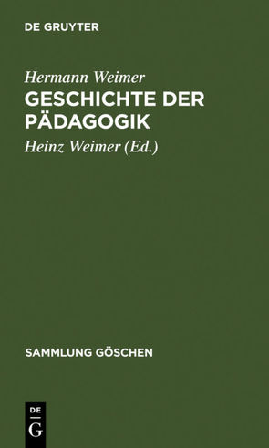 Geschichte der Pädagogik von Weimer,  Heinz, Weimer,  Hermann