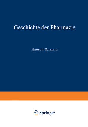 Geschichte der Pharmazie von Schelenz,  Hermann