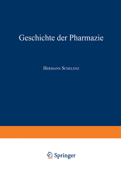 Geschichte der Pharmazie von Schelenz,  Hermann