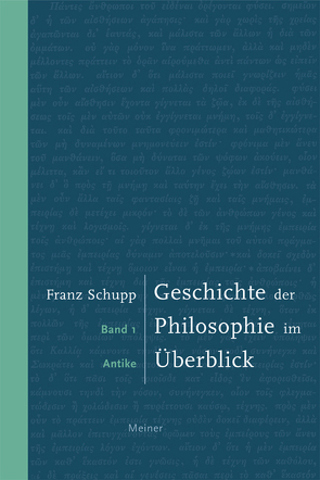 Geschichte der Philosophie im Überblick. Band 1: Antike von Schupp,  Franz