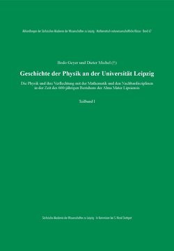 Geschichte der Physik an der Universität Leipzig von Geyer,  Bodo, Michel,  Dieter