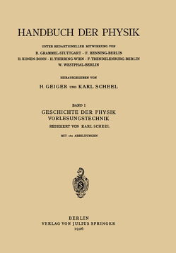 Geschichte der Physik Vorlesungstechnik von Hoppe,  E., Lambertz,  A., Mecke,  R., Scheel,  K., Scheel,  NA, Timerding,  NA