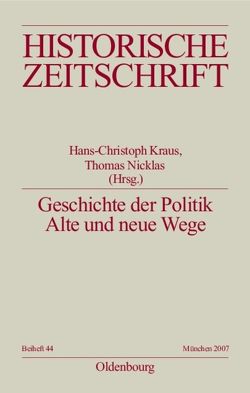 Geschichte der Politik von Kraus,  Hans-Christof, Nicklas,  Thomas