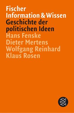 Geschichte der politischen Ideen von Fenske,  Hans, Mertens,  Dieter, Reinhard,  Wolfgang, Rosen,  Klaus