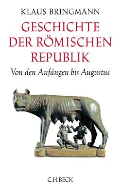 Geschichte der römischen Republik von Bringmann,  Klaus