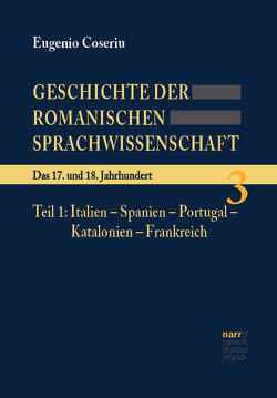 Geschichte der romanischen Sprachwissenschaft von Coseriu,  Eugenio