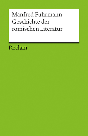 Geschichte der römischen Literatur von Fuhrmann,  Manfred