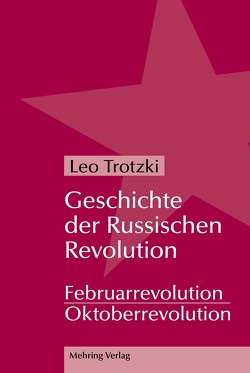 Geschichte der Russischen Revolution von Ramm,  Alexandra, Trotzki,  Leo