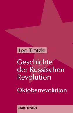 Geschichte der Russischen Revolution von Ramm,  Alexandra, Trotzki,  Leo