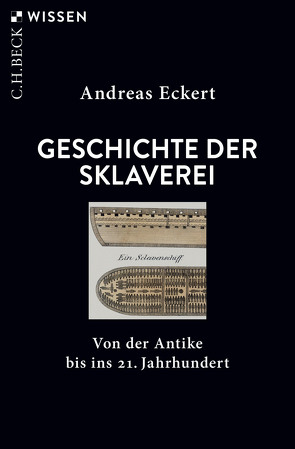 Geschichte der Sklaverei von Eckert,  Andreas