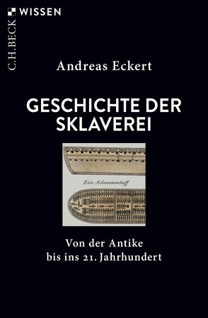 Geschichte der Sklaverei von Eckert,  Andreas