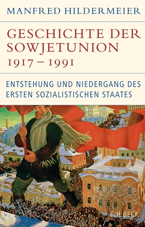 Geschichte der Sowjetunion 1917-1991 von Hildermeier,  Manfred