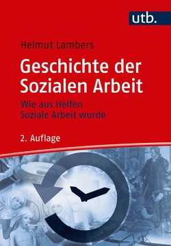 Geschichte der Sozialen Arbeit von Lambers,  Helmut