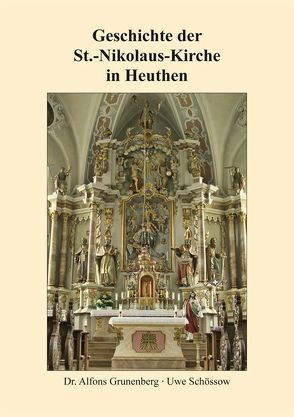 Geschichte der St.-Nikolaus-Kirche von Heuthen von Grunenberg,  Alfons, Schössow,  Uwe