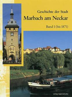 Geschichte der Stadt Marbach am Neckar von Gühring,  Albrecht, Krause,  Rüdiger, Sauer,  Paul