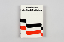 Geschichte der Stadt St. Gallen von Ehrenzeller,  Ernst