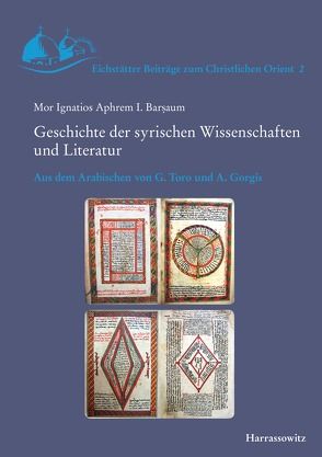 Geschichte der syrischen Wissenschaften und Literatur von Barsaum,  Mor Ignatios Aphrem I.