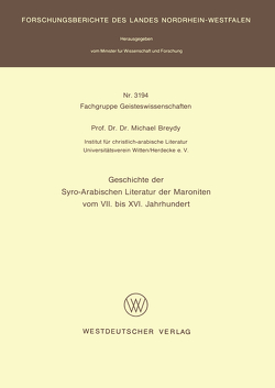 Geschichte der Syro-Arabischen Literatur der Maroniten vom VII. bis XVI. Jahrhundert von Breydy,  Michael