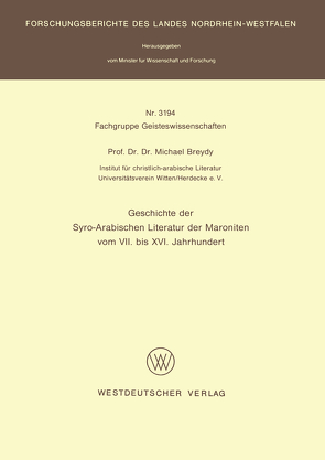Geschichte der Syro-Arabischen Literatur der Maroniten vom VII. bis XVI. Jahrhundert von Breydy,  Michael
