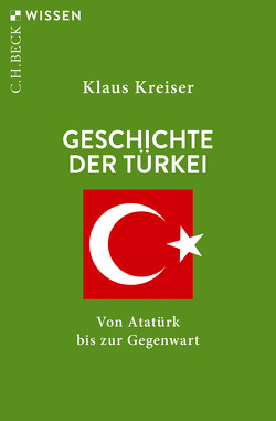 Geschichte der Türkei von Kreiser,  Klaus