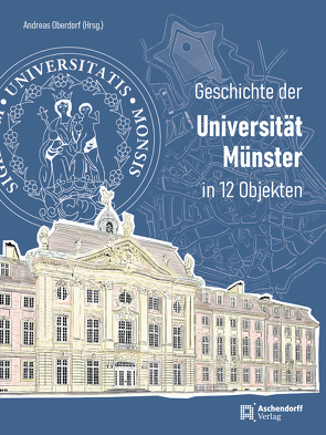 Geschichte der Universität Münster von Oberdorf,  Andreas