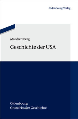 Geschichte der USA von Berg,  Manfred