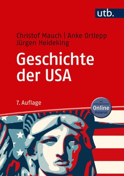 Geschichte der USA von Heideking,  Jürgen, Mauch,  Christof, Ortlepp,  Anke