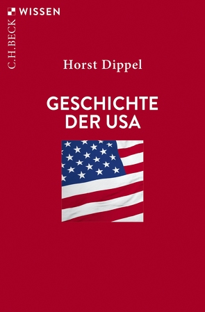 Geschichte der USA von Dippel,  Horst