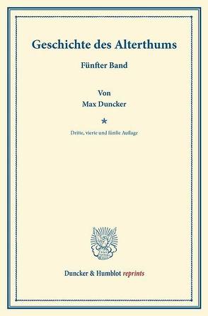 Geschichte des Alterthums. von Duncker,  Max