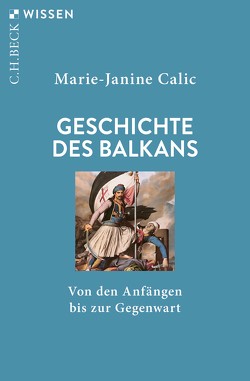 Geschichte des Balkans von Calic,  Marie-Janine