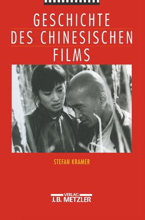 Geschichte des chinesischen Films von Martin,  Helmut