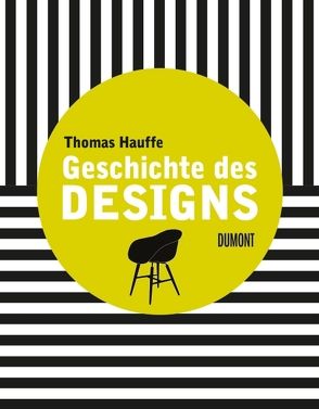 Geschichte des Designs von Hauffe,  Thomas