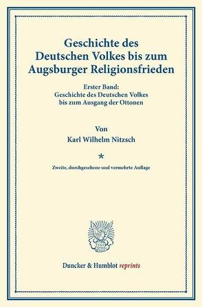 Geschichte des Deutschen Volkes bis zum Augsburger Religionsfrieden. von Matthäi,  Georg, Nitzsch,  Karl Wilhelm