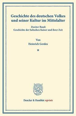 Geschichte des deutschen Volkes und seiner Kultur im Mittelalter. von Gerdes,  Heinrich