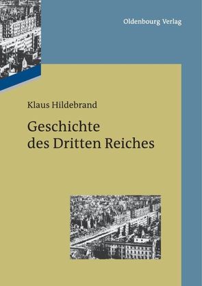 Geschichte des Dritten Reiches von Hildebrand,  Klaus