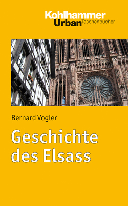 Geschichte des Elsass von Vogler,  Bernard