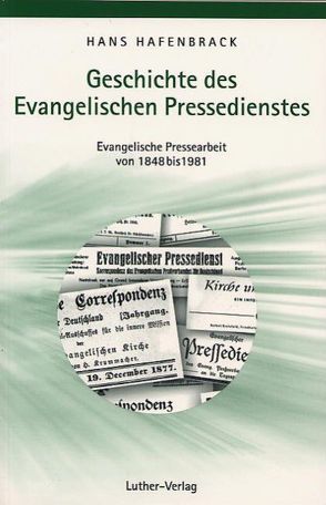 Geschichte des Evangelischen Pressedienstes von Hafenbrack,  Hans