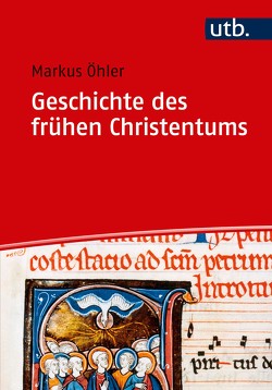 Geschichte des frühen Christentums von Öhler,  Markus