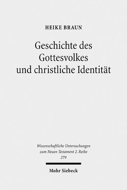 Geschichte des Gottesvolkes und christliche Identität von Braun,  Heike