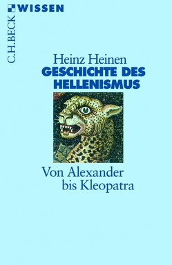 Geschichte des Hellenismus von Heinen,  Heinz