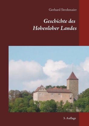 Geschichte des Hohenloher Landes von Strohmaier,  Gerhard