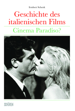 Geschichte des italienischen Films von Schenk,  Irmbert