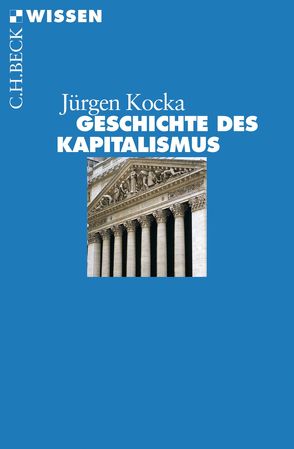 Geschichte des Kapitalismus von Kocka,  Jürgen