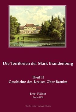 Geschichte des Kreises Ober-Barnim von Fidicin,  Ernst