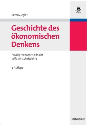 Geschichte des ökonomischen Denkens von Ziegler,  Bernd