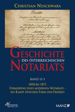 Geschichte des österreichischen Notariats von Neschwara,  Christian